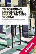 Cover of Theorising Labour Law in a Changing World: Towards Inclusive Labour Law (eBook)
