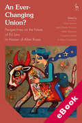 Cover of An Ever-Changing Union? Perspectives on the Future of EU Law in Honour of Allan Rosas (eBook)