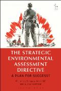 Cover of The Strategic Environmental Assessment Directive: A Plan for Success?