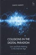 Cover of Collisions in the Digital Paradigm: Law and Rule Making in the Internet Age