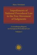 Cover of Impediments of National Procedural Law to the Free Movement of Judgments: Luxembourg Report on European Procedural Law Volume I