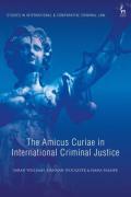 Cover of The Amicus Curiae in International Criminal Justice