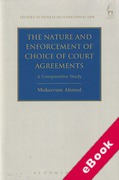 Cover of The Nature and Enforcement of Choice of Court Agreements: A Comparative Study (eBook)