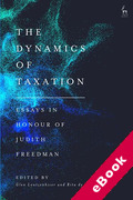 Cover of The Dynamics of Taxation: Essays in Honour of Judith Freedman (eBook)