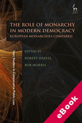 Cover of The Role of Monarchy in Modern Democracy: European Monarchies Compared (eBook)