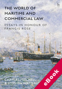Cover of The World of Maritime and Commercial Law: Essays in Honour of Francis Rose (eBook)