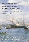 Cover of The World of Maritime and Commercial Law: Essays in Honour of Francis Rose