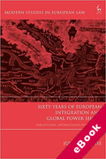 Cover of Sixty Years of European Integration and Global Power Shifts: Perceptions, Interactions and Lessons (eBook)