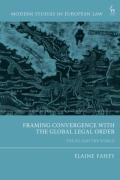 Cover of Framing Convergence with the Global Legal Order
