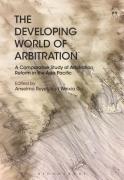 Cover of The Developing World of Arbitration: A Comparative Study of Arbitration Reform in the Asia Pacific