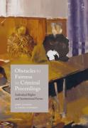 Cover of Obstacles to Fairness in Criminal Proceedings: Individual Rights and Institutional Forms