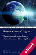 Cover of National Climate Change Acts: The Emergence, Form and Nature of National Framework Climate Legislation (eBook)