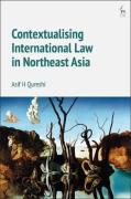 Cover of Contextualising International Law in Northeast Asia