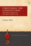 Cover of Stretching the Constitution: The Brexit Shock in Historic Perspective