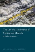 Cover of The Law and Governance of Mining and Minerals (eBook)