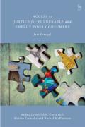 Cover of Access to Justice for Vulnerable and Energy-Poor Consumers: Just Energy?