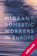 Cover of Migrant Domestic Workers in Europe: Law and the Construction of Vulnerability (eBook)
