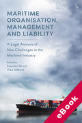 Cover of Maritime Organisation, Management and Liability: A Legal Analysis of New Challenges in the Maritime Industry (eBook)