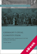 Cover of Germany&#8217;s Dual Constitution: Parliamentary Democracy in the Federal Republic (eBook)