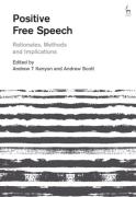 Cover of Positive Free Speech: Rationales, Methods and Implications
