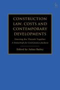 Cover of Construction Law, Costs and Contemporary Developments: Drawing the Threads Together - A Festschrift for Lord Justice Jackson