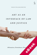 Cover of Art as an Interface of Law and Justice: Affirmation, Disturbance, Disruption (eBook)
