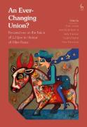 Cover of An Ever-Changing Union? - Perspectives on the Future of EU Law in Honour of Allan Rosas