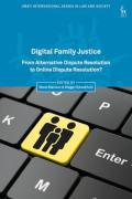 Cover of Digital Family Justice: From Alternative Dispute Resolution to Online Dispute Resolution?