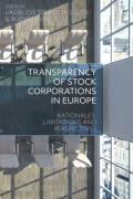 Cover of Transparency of Stock Corporations in Europe: Rationales, Limitations and Perspectives