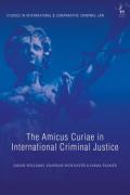 Cover of The Amicus Curiae in International Criminal Justice