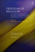 Cover of Freedom of Religion: An Ambiguous Right in the Contemporary European Legal Order