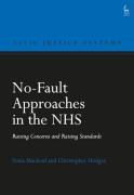 Cover of No-Fault Approaches in the NHS: Raising Concerns and Raising Standards