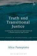 Cover of Truth and Transitional Justice: Localising the International Legal Framework in Muslim Majority Legal Systems