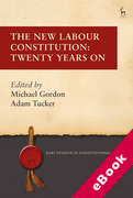Cover of The New Labour Constitution: Twenty Years On (eBook)