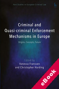 Cover of Criminal and Quasi-criminal Enforcement Mechanisms in Europe: Origins, Concepts, Future (eBook)