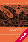 Cover of Judicial Authority in EU Internal Market Law: Implications for the Balance of Competences and Powers (eBook)