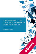 Cover of Fragmentation and the European Patent System (eBook)