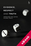 Cover of Evidence, Respect and Truth: Knowledge and Justice in Legal Trials (eBook)