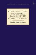 Cover of Conceptualising Procedural Fairness in EU Competition Law