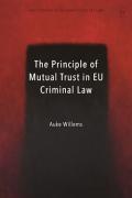 Cover of The Principle of Mutual Trust in EU Criminal Law