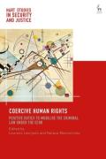 Cover of Coercive Human Rights: Positive Duties to Mobilise the Criminal Law under the ECHR