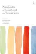 Cover of Proportionality in Crime Control and Criminal Justice