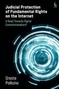 Cover of Judicial Protection of Fundamental Rights on the Internet: A Road Towards Digital Constitutionalism?