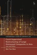 Cover of Court-Supervised Restructuring of Large Distressed Companies in Asia: Law & Policy