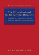 Cover of The EU Audiovisual Media Services Directive: Comparative Commentary on the AVMSD and National Implementation