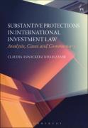 Cover of Substantive Protections in International Investment Law: Analysis, Cases and Commentary