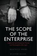 Cover of The Scope of the Enterprise: Liability for 'Joint Enterprise' Murder and Manslaughter After Jogee