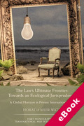 Cover of The Law's Ultimate Frontier: Towards an Ecological Jurisprudence - A Global Horizon in Private International Law (eBook)