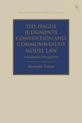 Cover of The Hague Judgments Convention and Commonwealth Model Law: A Pragmatic Perspective