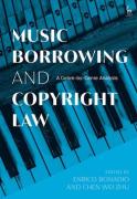Cover of Music Borrowing and Copyright Law: A Genre-by-Genre Analysis